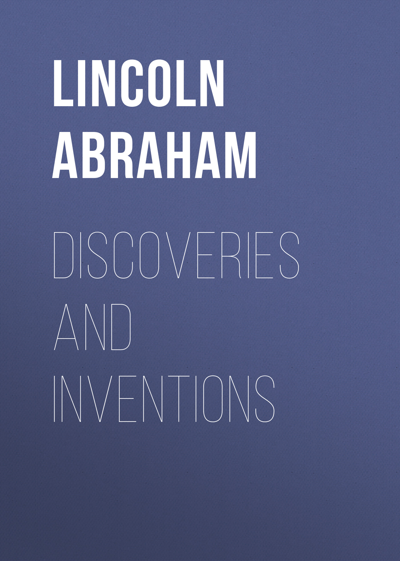 Обложка книги «Discoveries and Inventions»