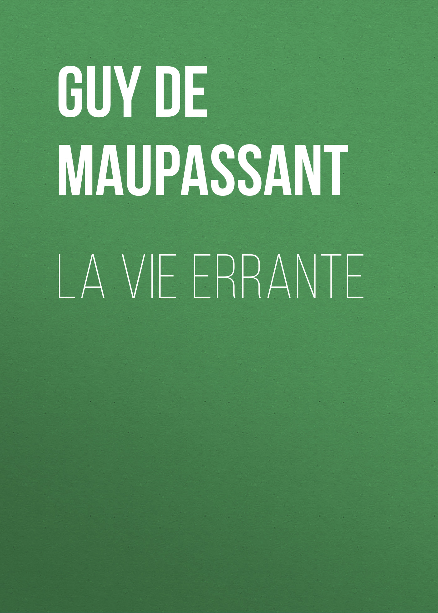 Обложка книги «La vie errante»