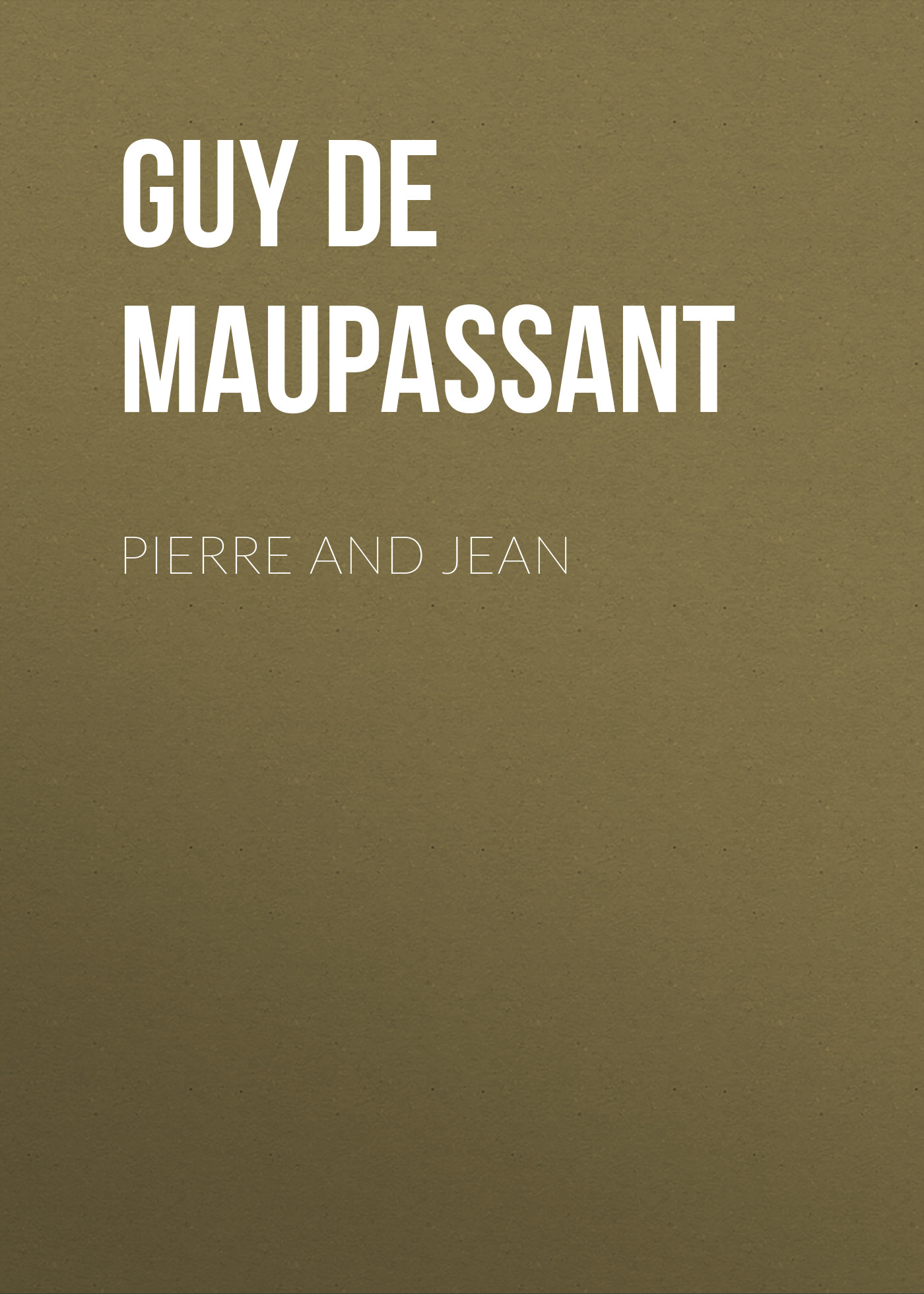 Обложка книги «Pierre and Jean»