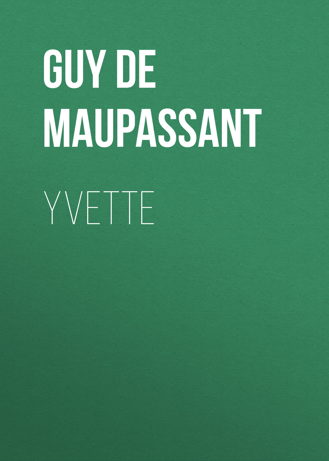 Обложка книги «Yvette»
