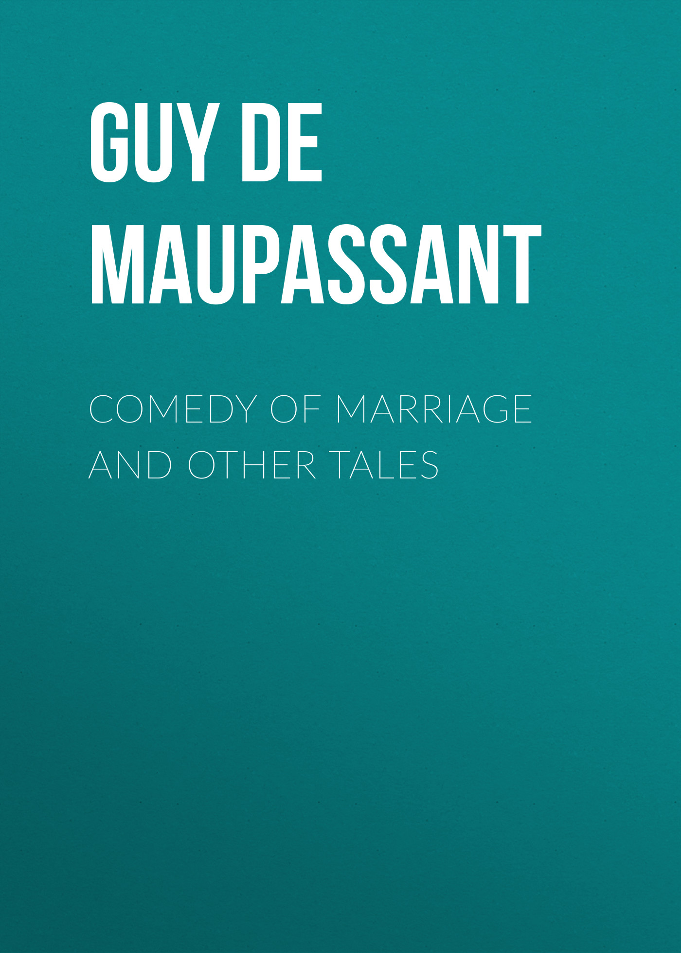 Обложка книги «Comedy of Marriage and Other Tales»