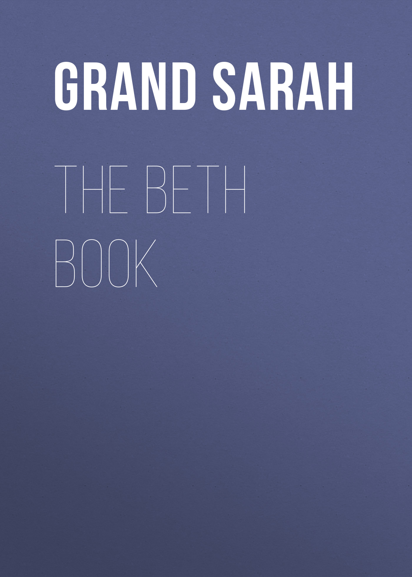 Обложка книги «The Beth Book»