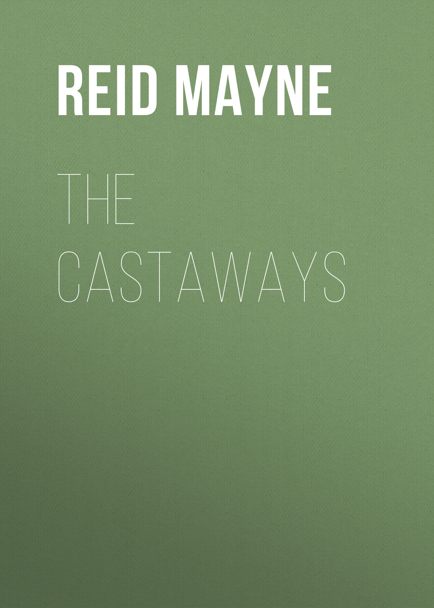 Обложка книги «The Castaways»