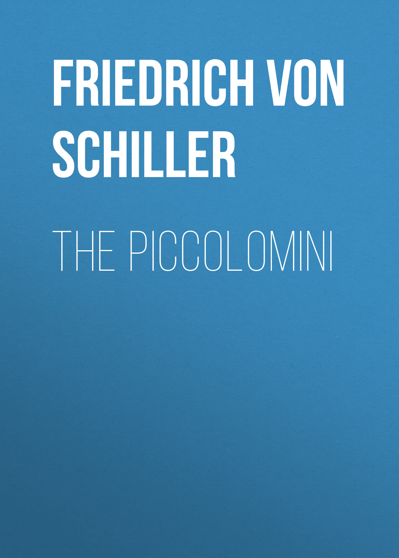 Обложка книги «The Piccolomini»