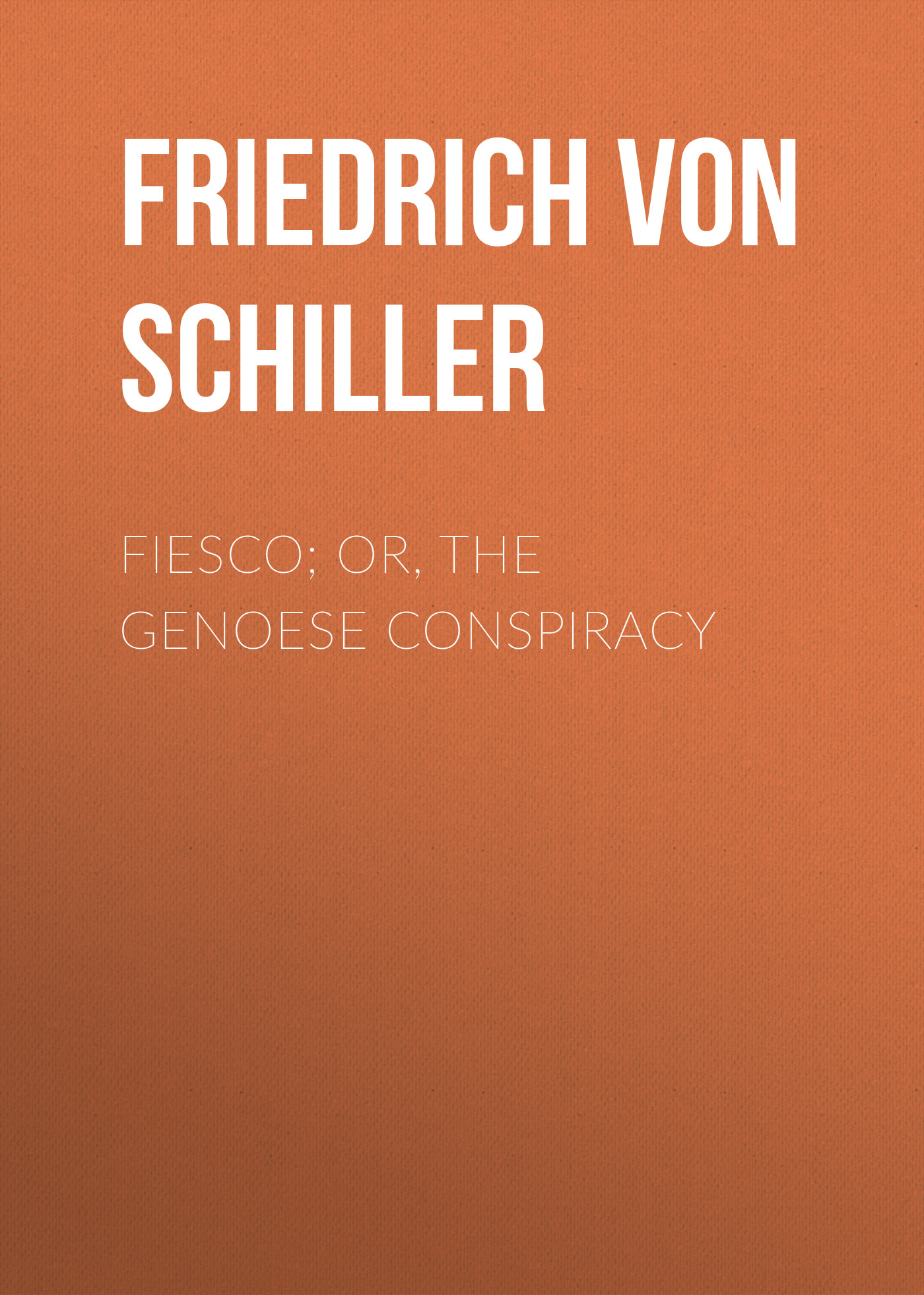 Обложка книги «Fiesco; or, the Genoese Conspiracy»