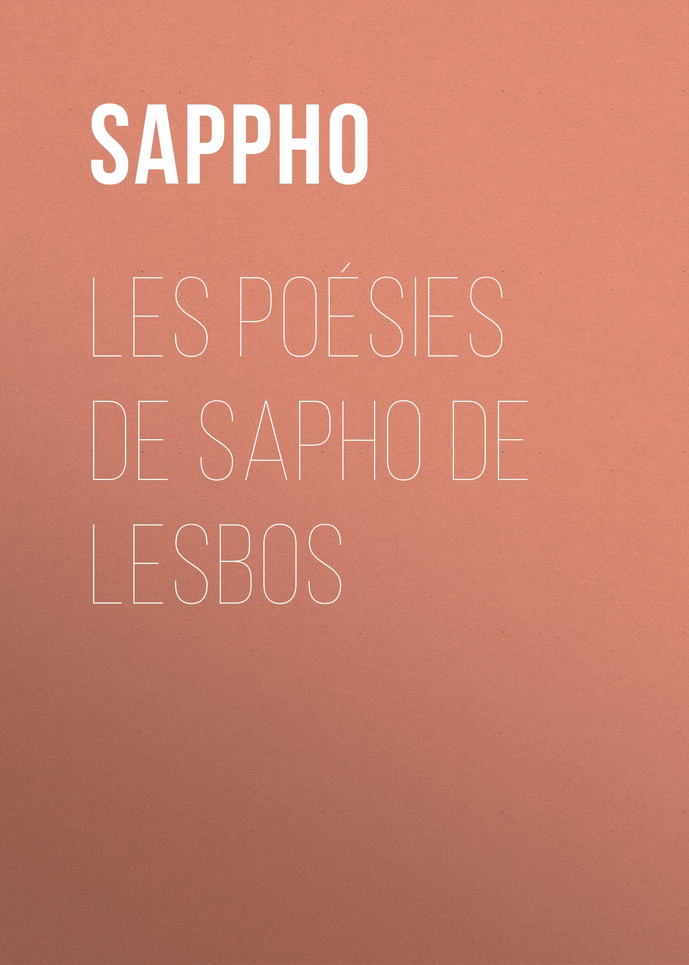 Обложка книги «Les poésies de Sapho de Lesbos»