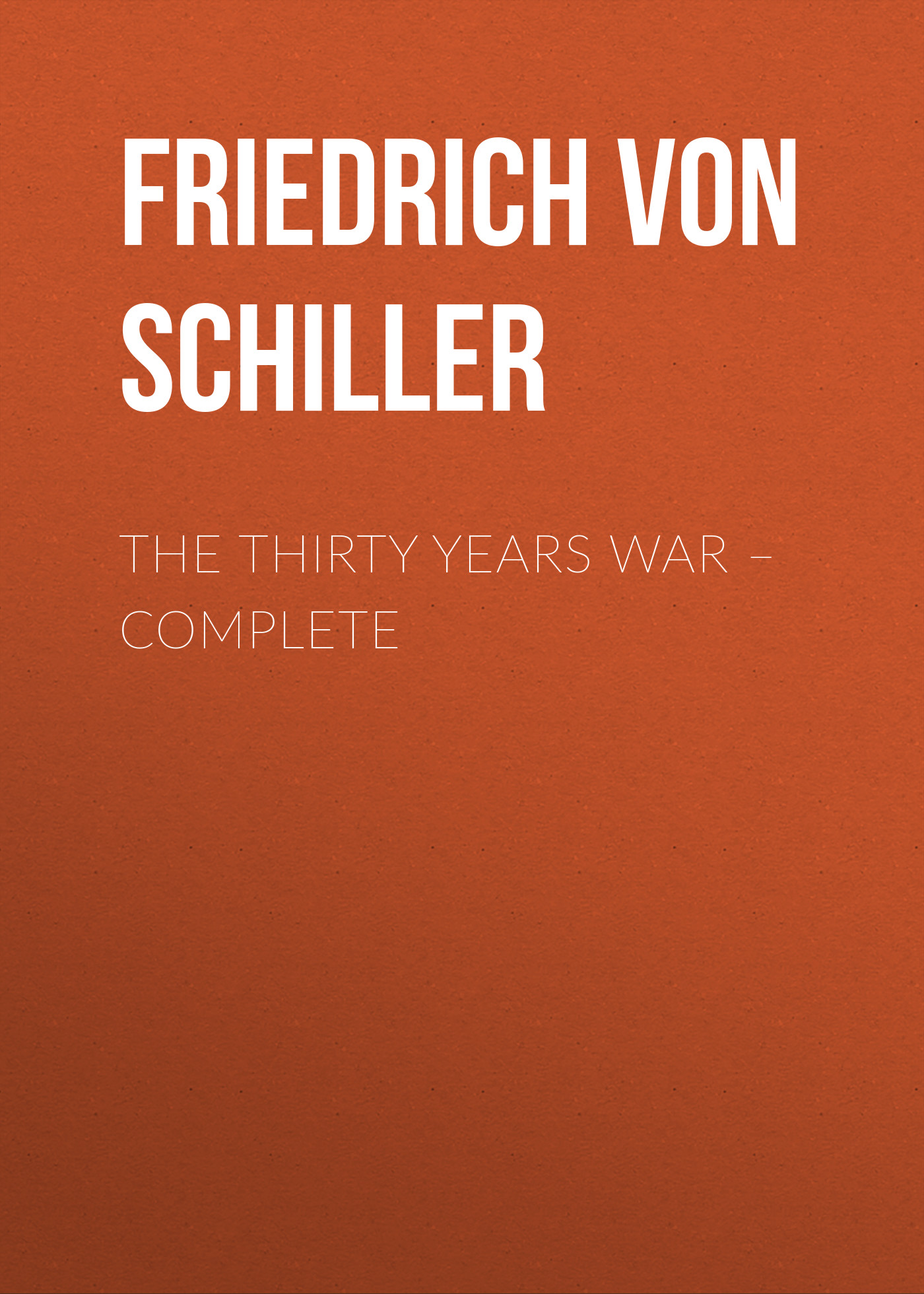 Обложка книги «The Thirty Years War – Complete»