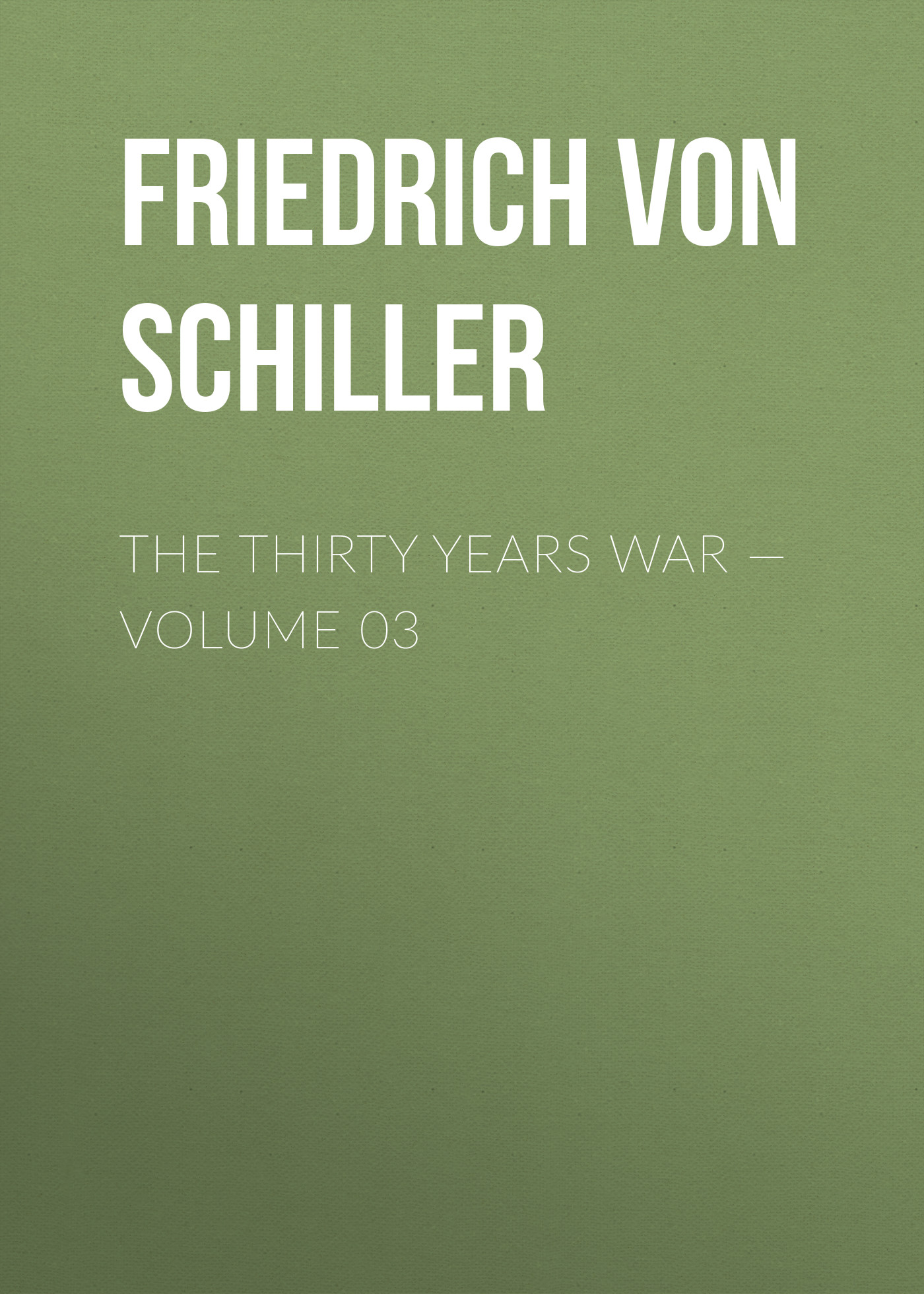 Обложка книги «The Thirty Years War — Volume 03»