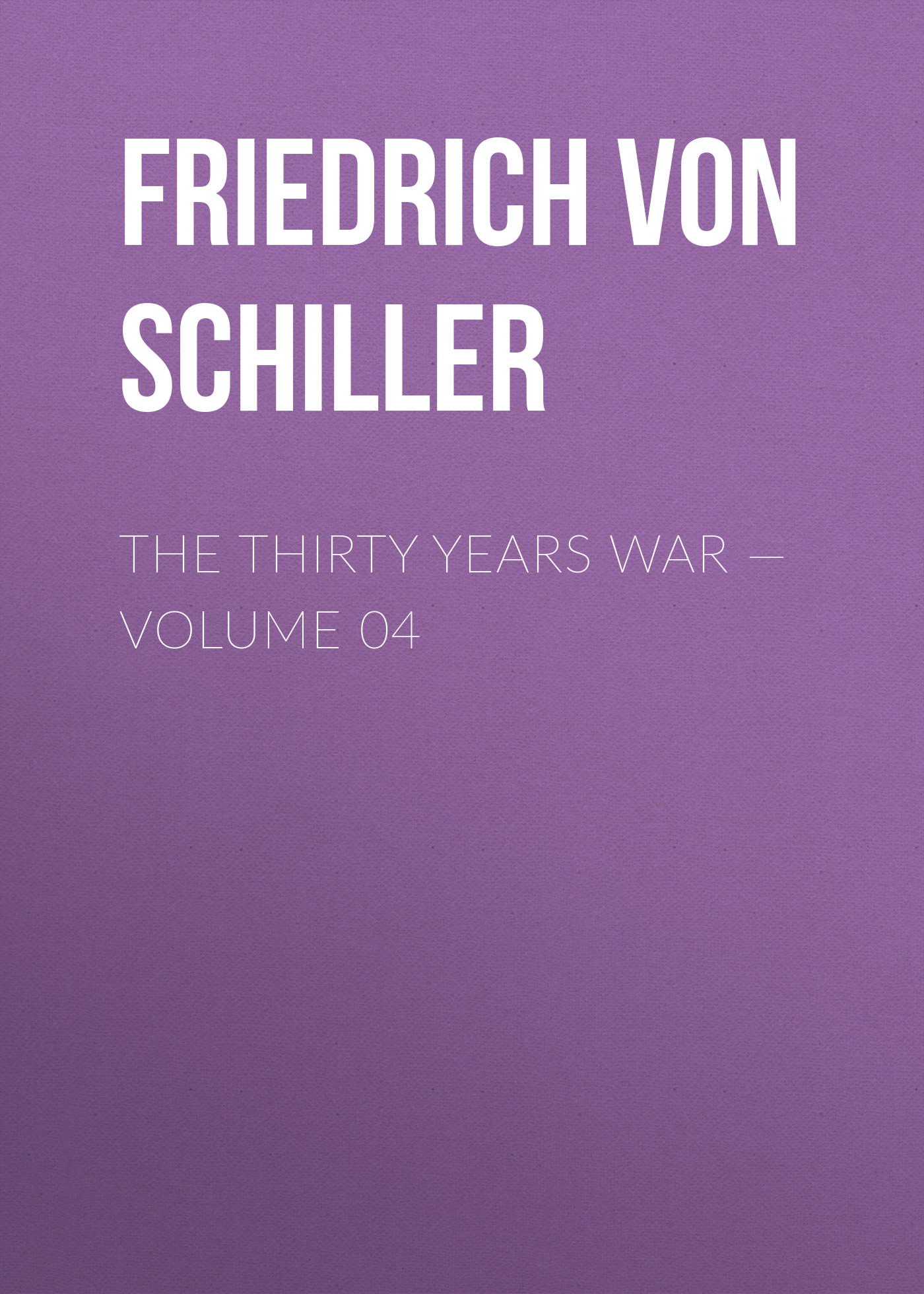 Обложка книги «The Thirty Years War — Volume 04»