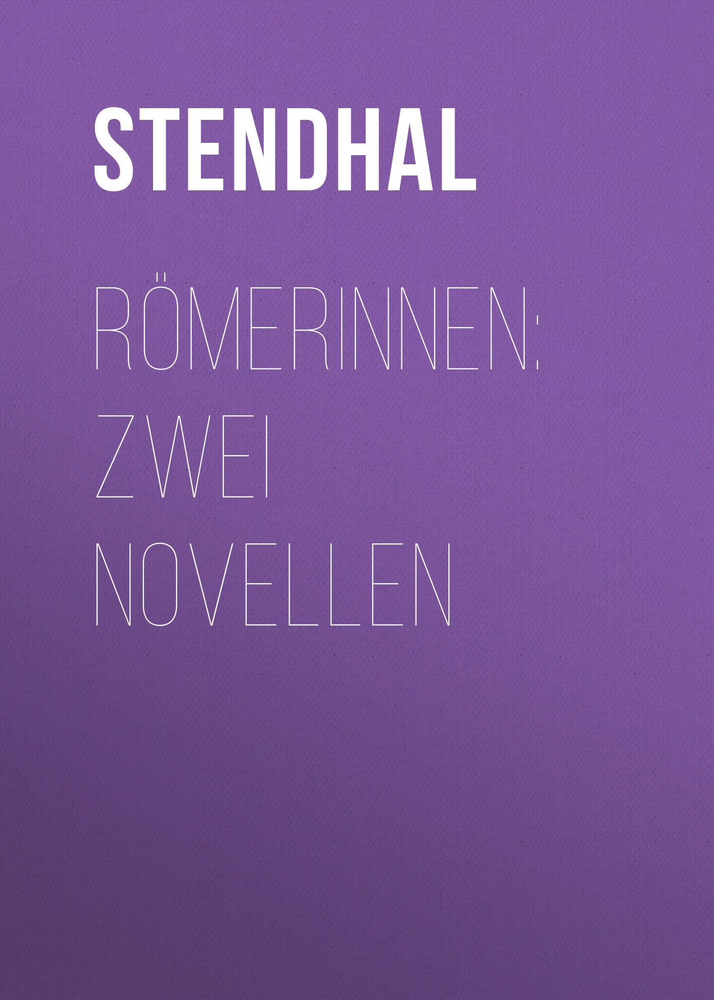 Обложка книги «Römerinnen: Zwei Novellen»