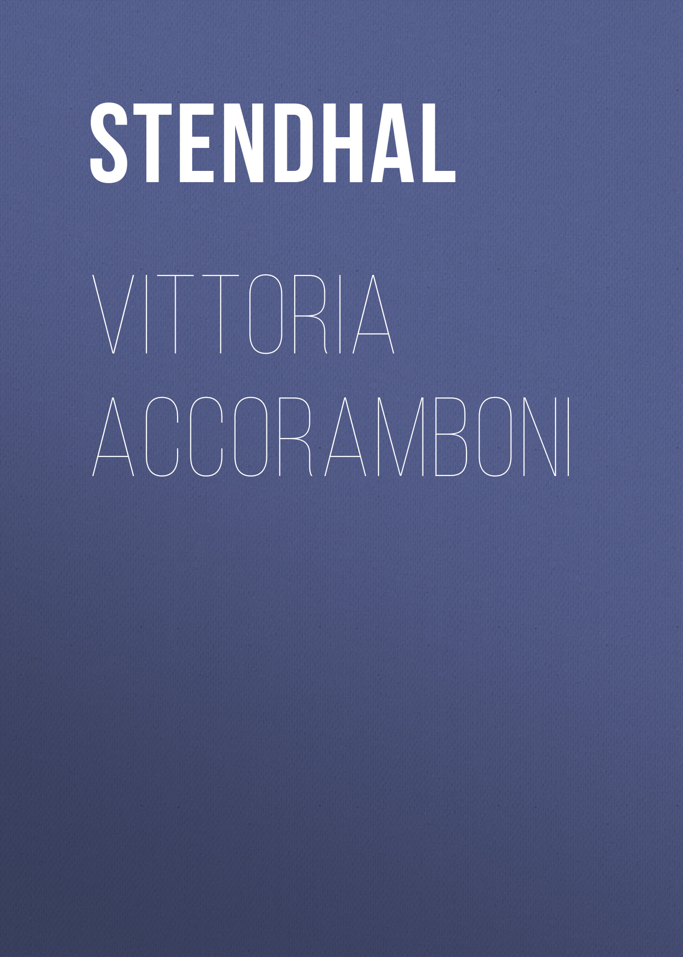 Обложка книги «Vittoria Accoramboni»