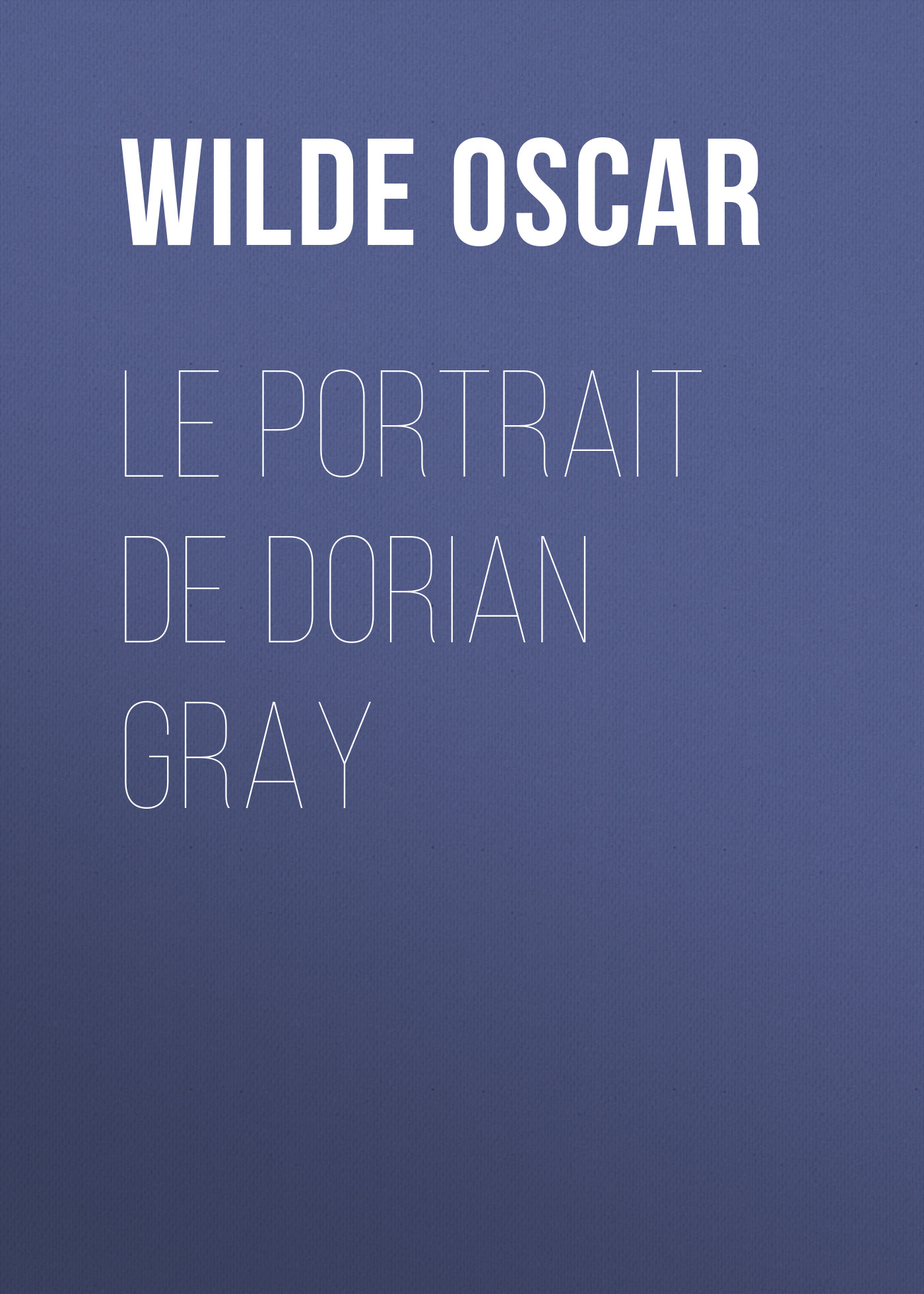 Обложка книги «Le portrait de Dorian Gray»