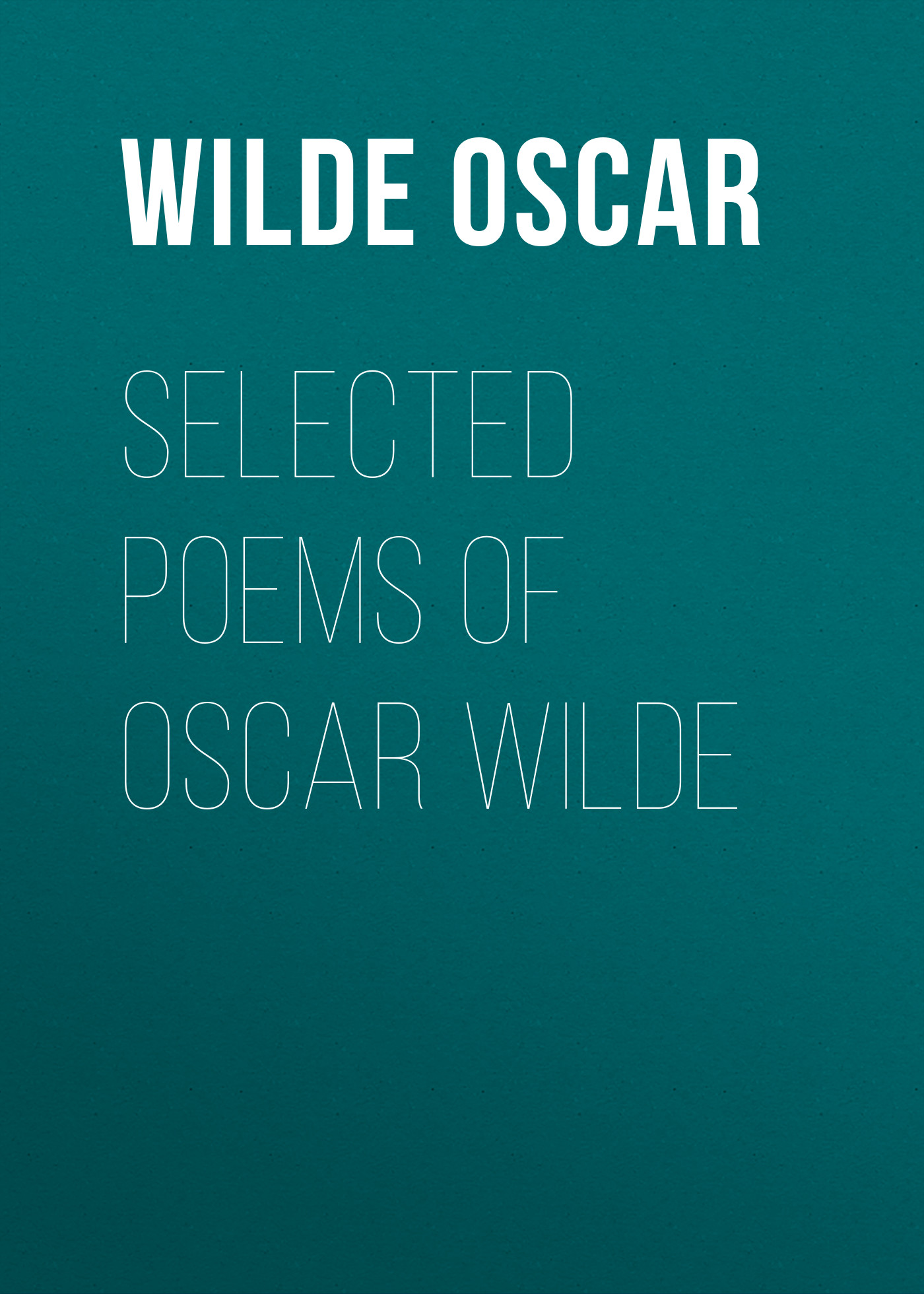 Обложка книги «Selected Poems of Oscar Wilde»