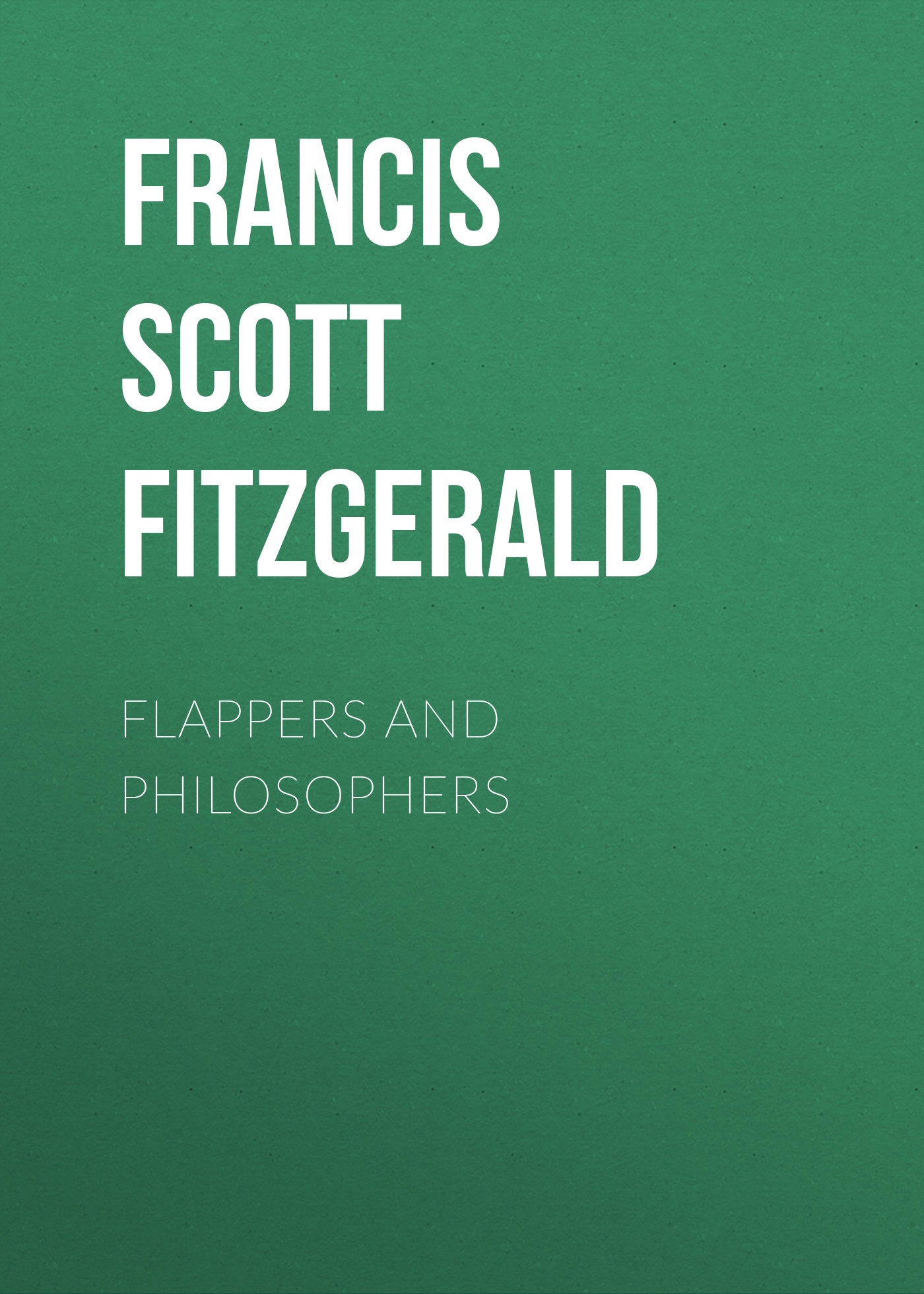Обложка книги «Flappers and Philosophers»