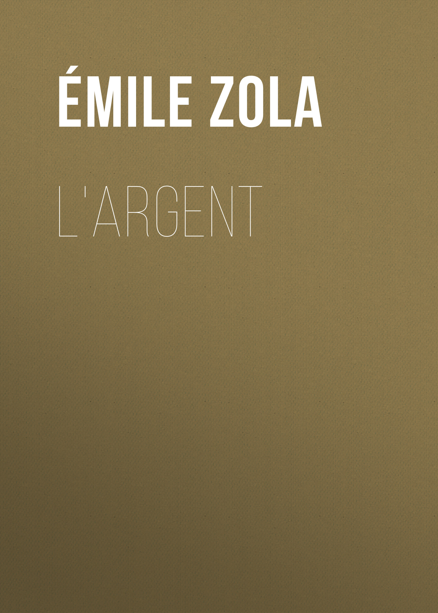 Обложка книги «L'Argent»