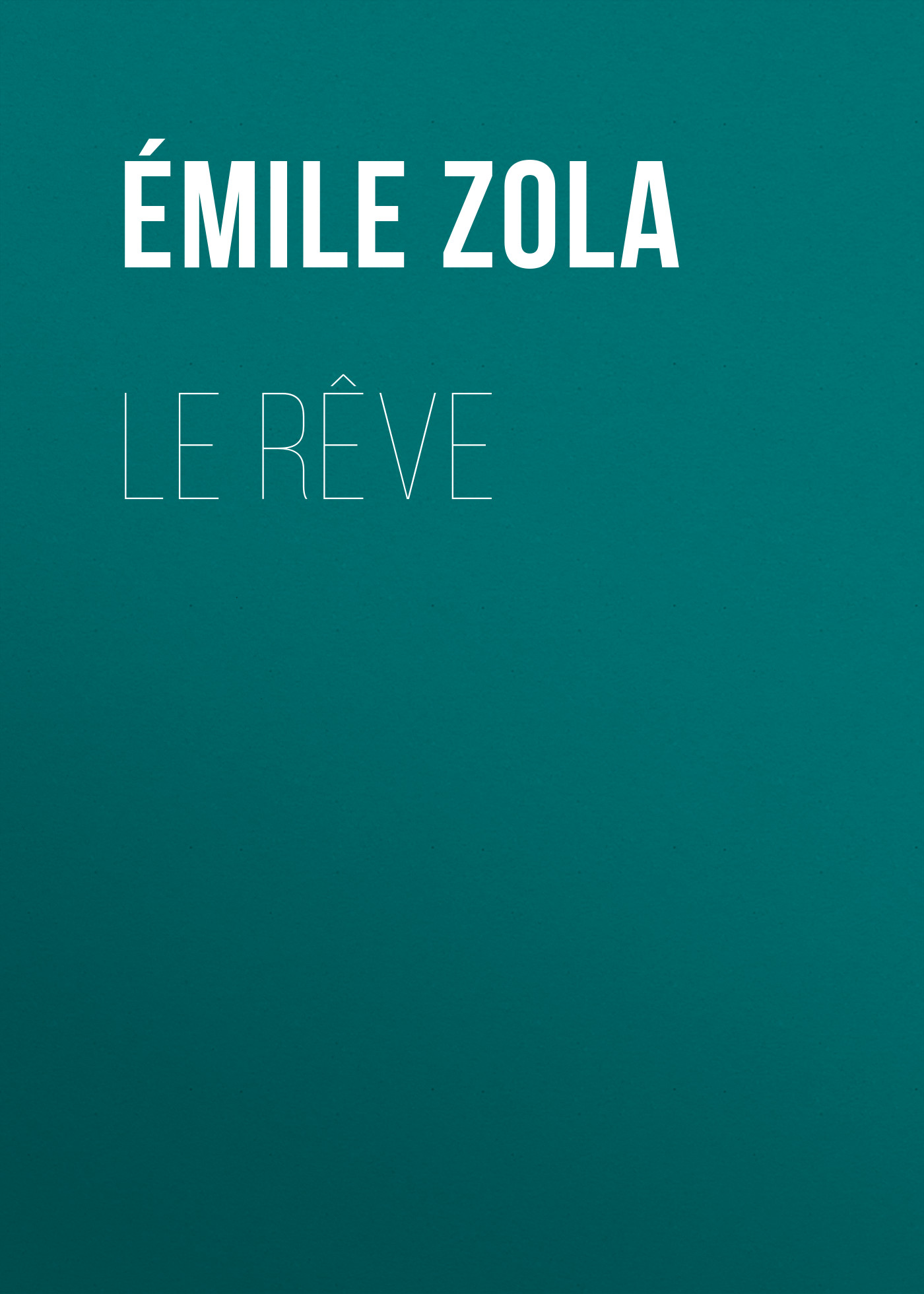 Обложка книги «Le Rêve»