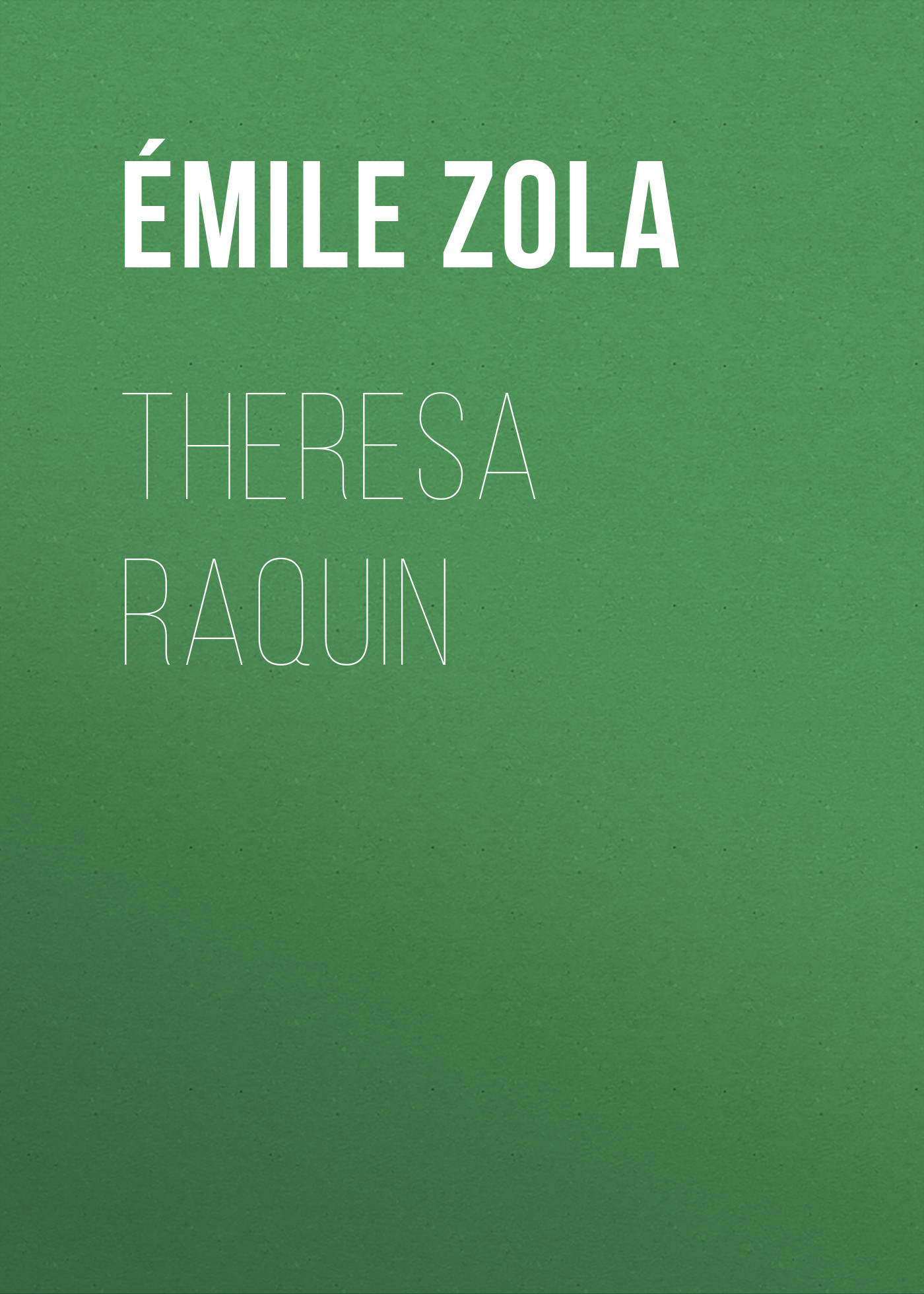 Обложка книги «Theresa Raquin»