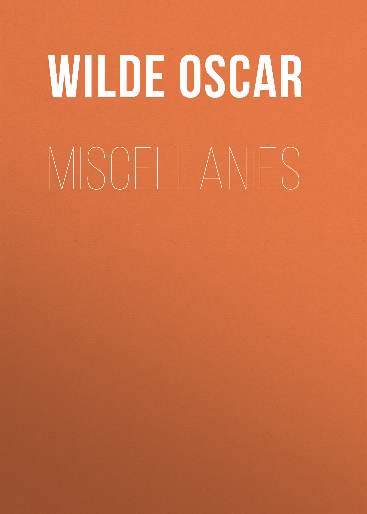 Обложка книги «Miscellanies»