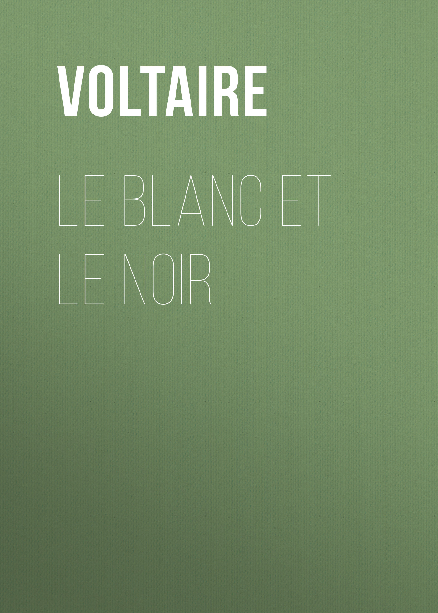 Обложка книги «Le Blanc et le Noir»