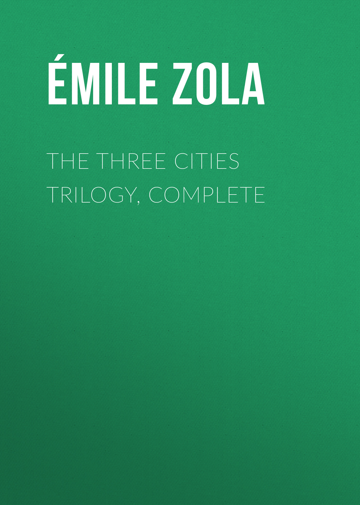 Обложка книги «The Three Cities Trilogy, Complete»