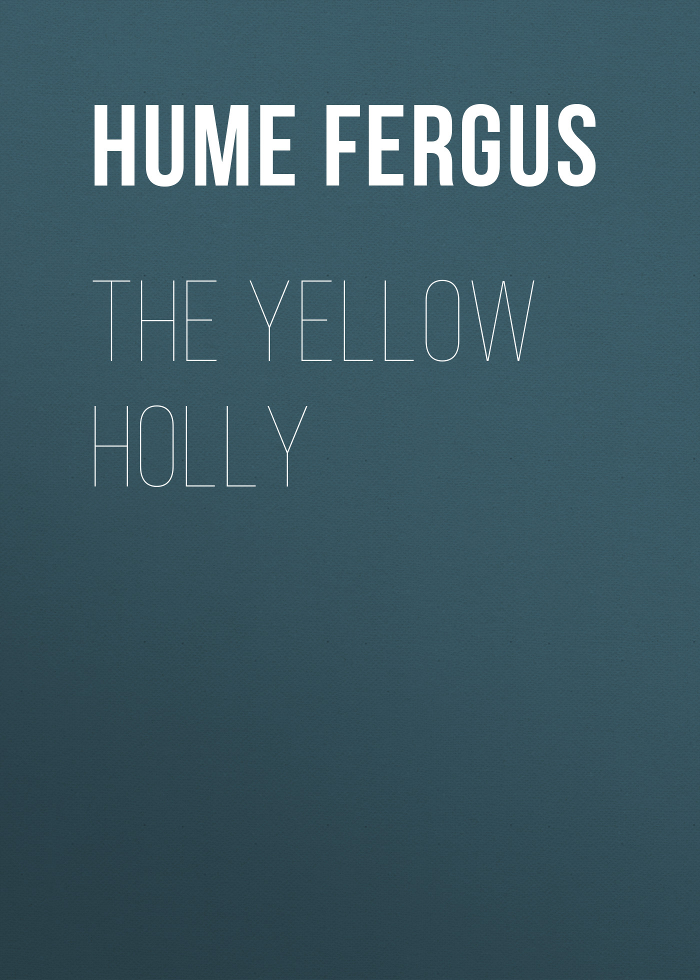 Обложка книги «The Yellow Holly»