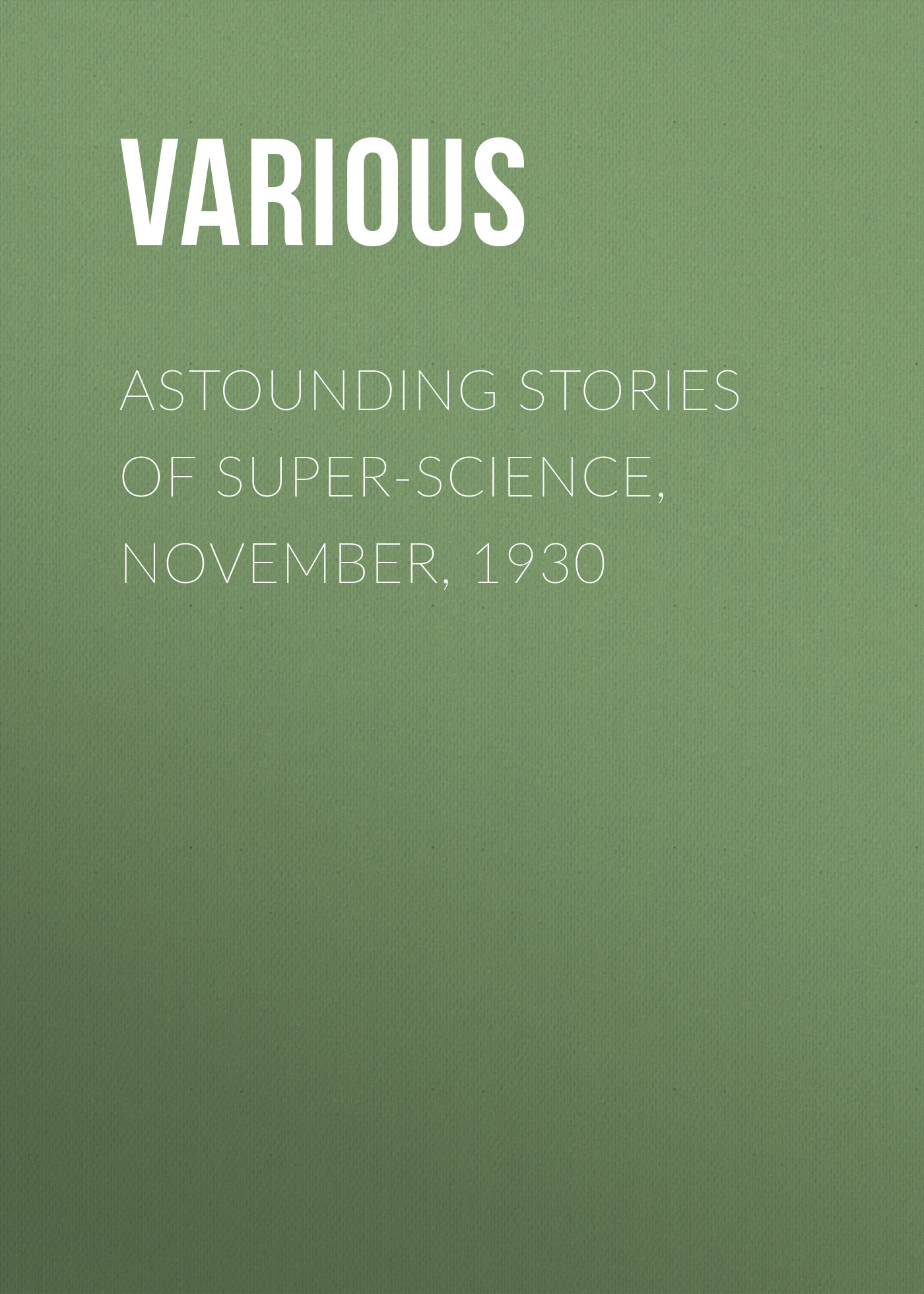 Обложка книги «Astounding Stories of Super-Science, November, 1930»