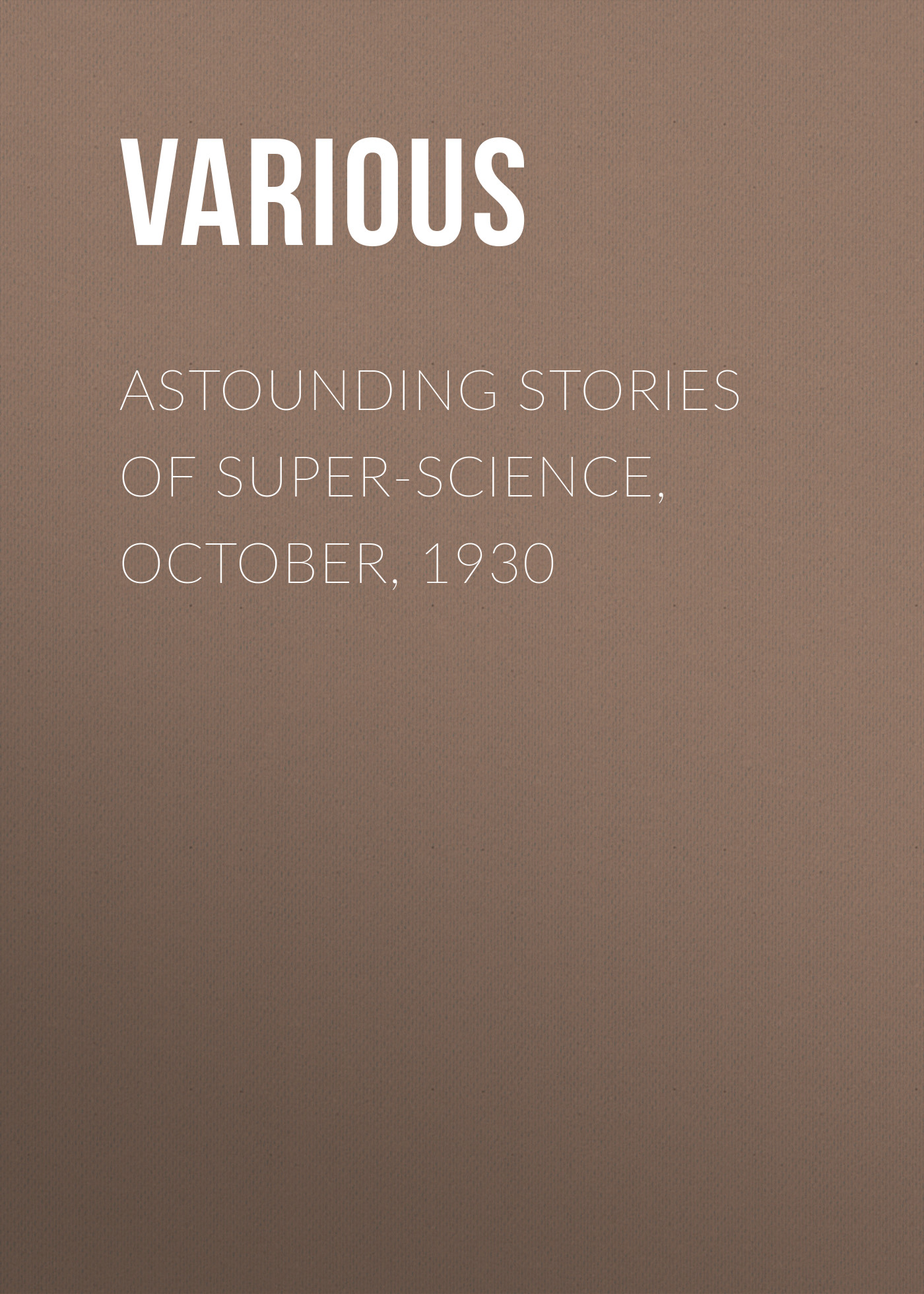 Обложка книги «Astounding Stories of Super-Science, October, 1930»