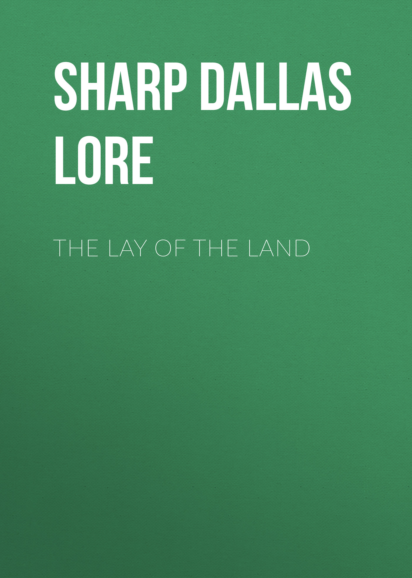 Обложка книги «The Lay of the Land»