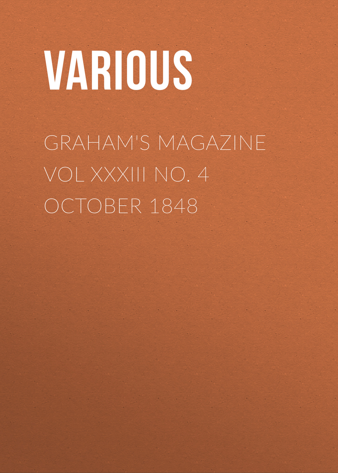 Обложка книги «Graham's Magazine Vol XXXIII No. 4 October 1848»