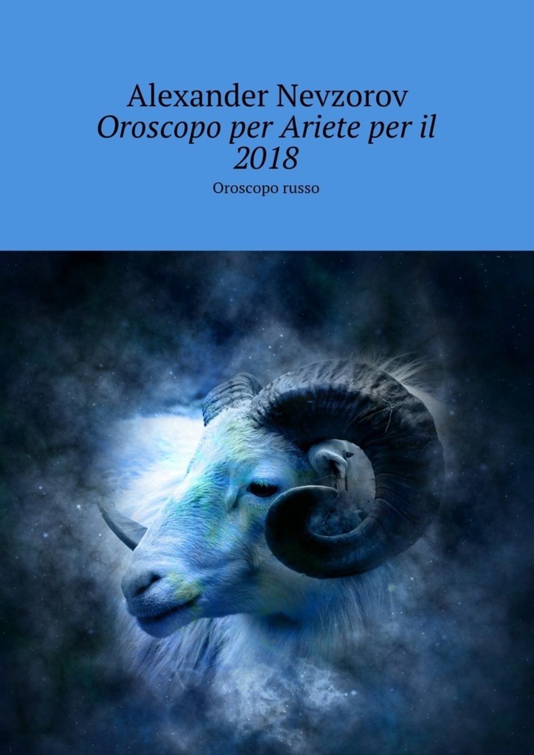 Обложка книги «Oroscopo per Ariete per il 2018. Oroscopo russo»