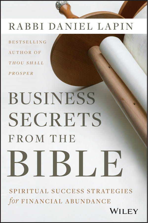 Обложка книги «Business Secrets from the Bible. Spiritual Success Strategies for Financial Abundance»