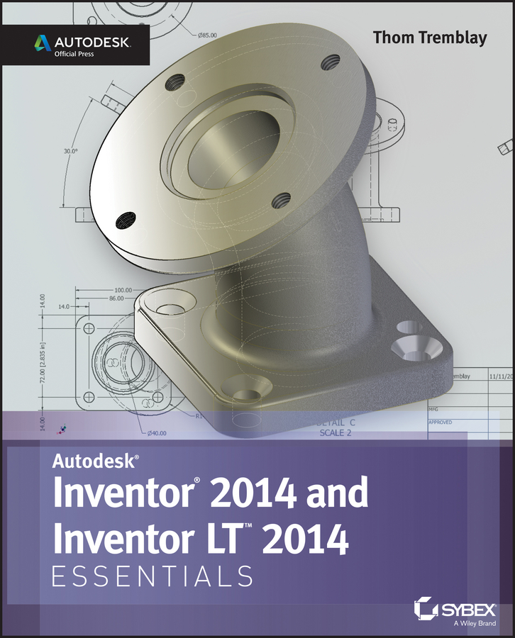Обложка книги «Inventor 2014 and Inventor LT 2014 Essentials: Autodesk Official Press»