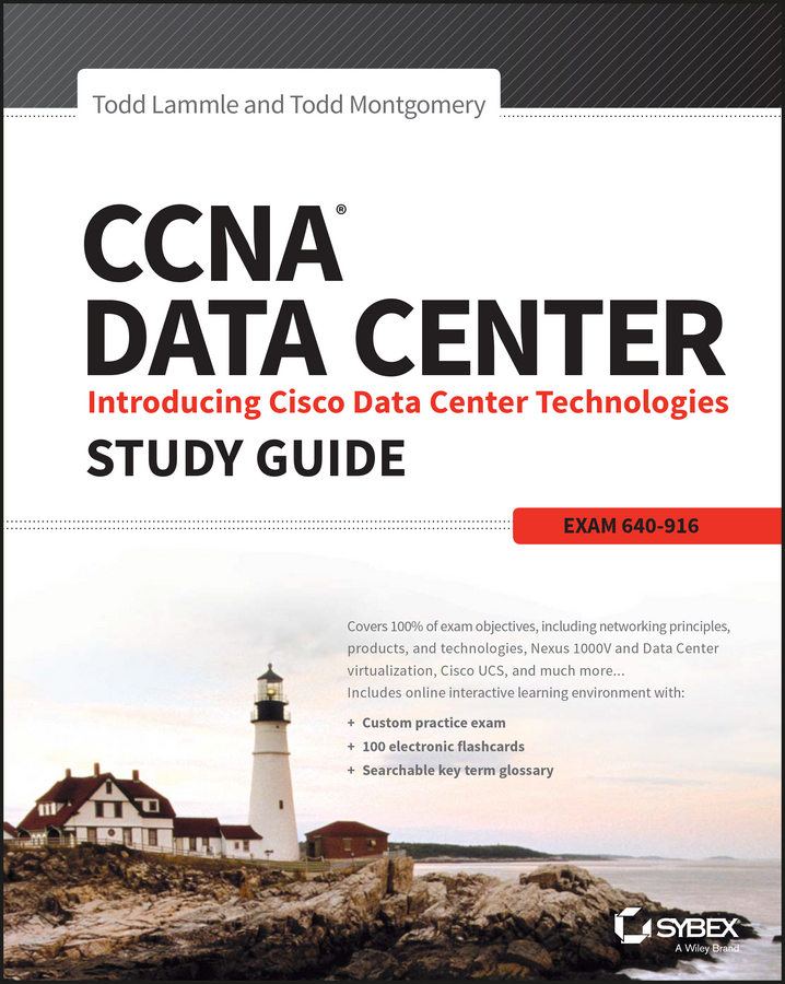 Обложка книги «CCNA Data Center: Introducing Cisco Data Center Technologies Study Guide. Exam 640-916»