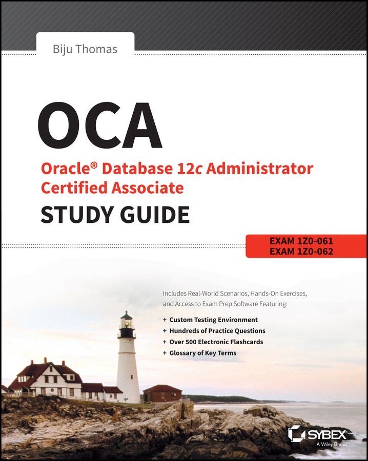 Обложка книги «OCA: Oracle Database 12c Administrator Certified Associate Study Guide. Exams 1Z0-061 and 1Z0-062»