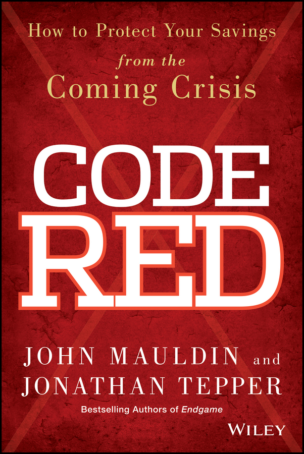 Обложка книги «Code Red. How to Protect Your Savings From the Coming Crisis»