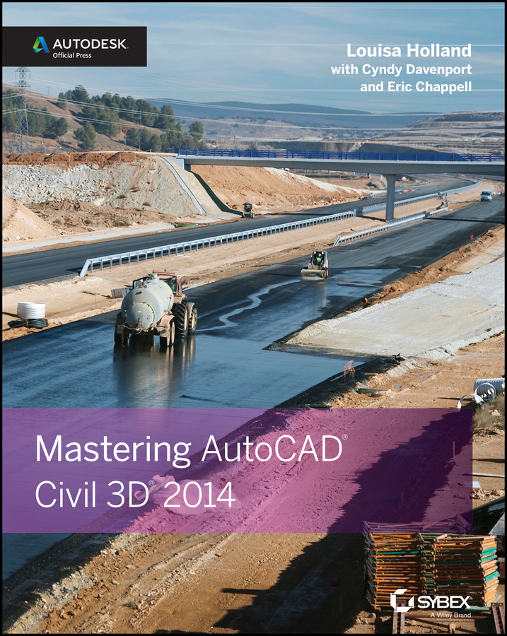 Обложка книги «Mastering AutoCAD Civil 3D 2014. Autodesk Official Press»