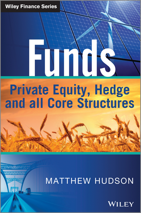 Обложка книги «Funds. Private Equity, Hedge and All Core Structures»
