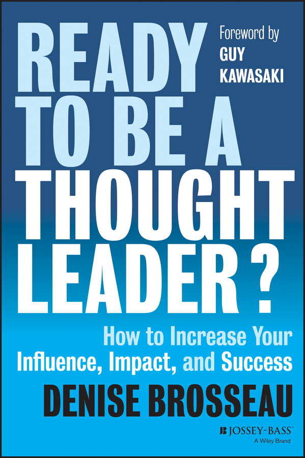 Обложка книги «Ready to Be a Thought Leader?. How to Increase Your Influence, Impact, and Success»