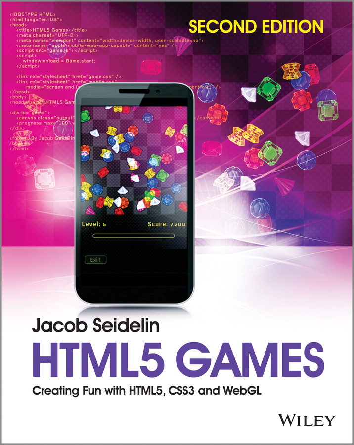 Обложка книги «HTML5 Games. Creating Fun with HTML5, CSS3 and WebGL»