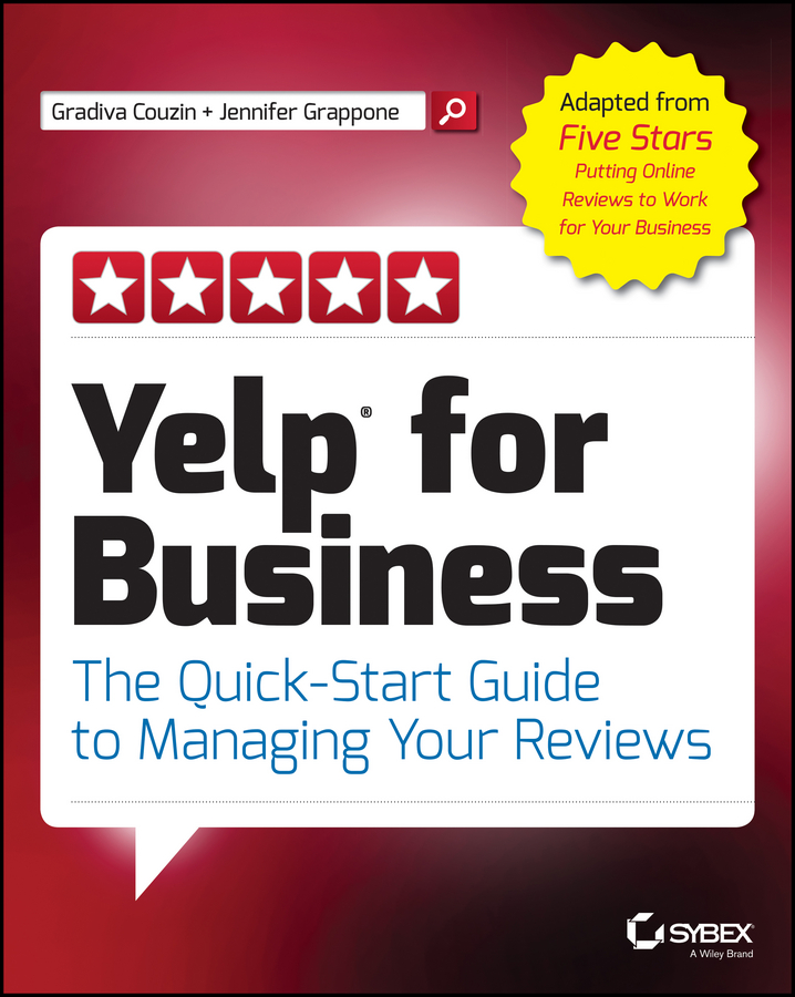 Обложка книги «Yelp for Business. The Quick-Start Guide to Managing Your Reviews»