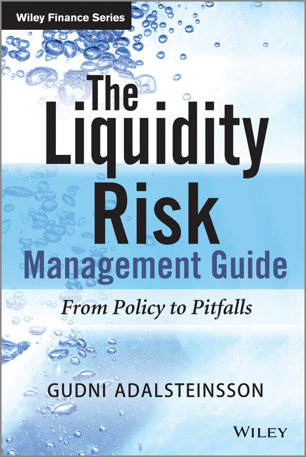 Обложка книги «The Liquidity Risk Management Guide. From Policy to Pitfalls»