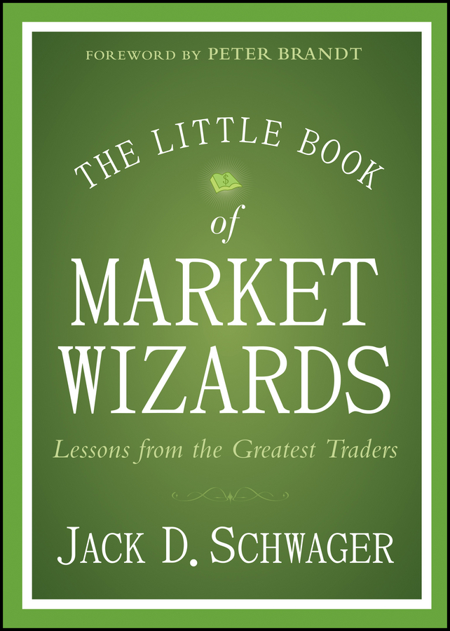 Обложка книги «The Little Book of Market Wizards. Lessons from the Greatest Traders»