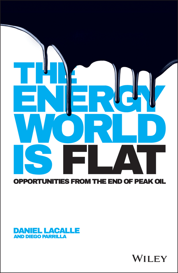 Обложка книги «The Energy World is Flat. Opportunities from the End of Peak Oil»