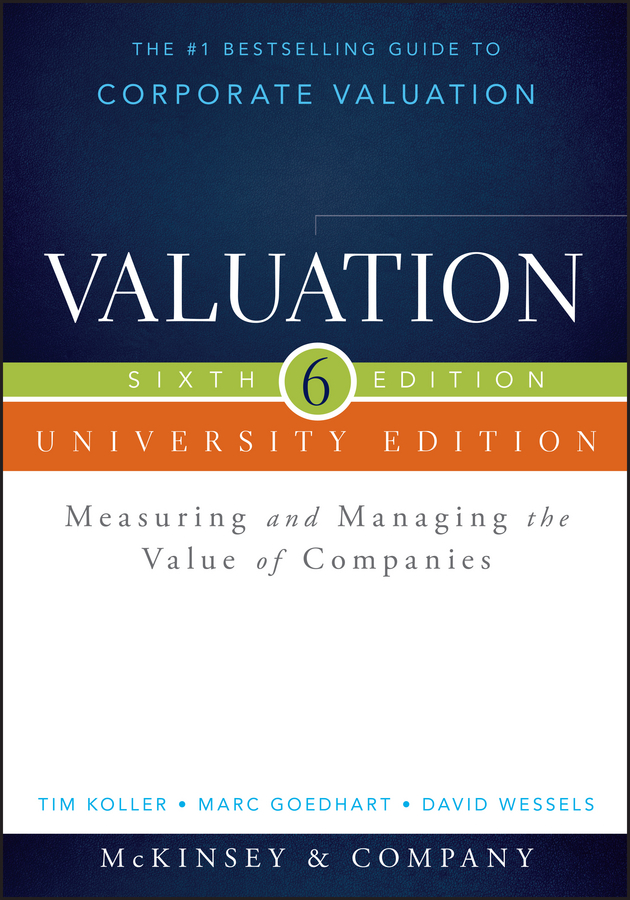 Обложка книги «Valuation. Measuring and Managing the Value of Companies, University Edition»