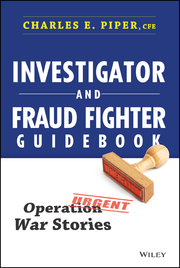 Обложка книги «Investigator and Fraud Fighter Guidebook. Operation War Stories»