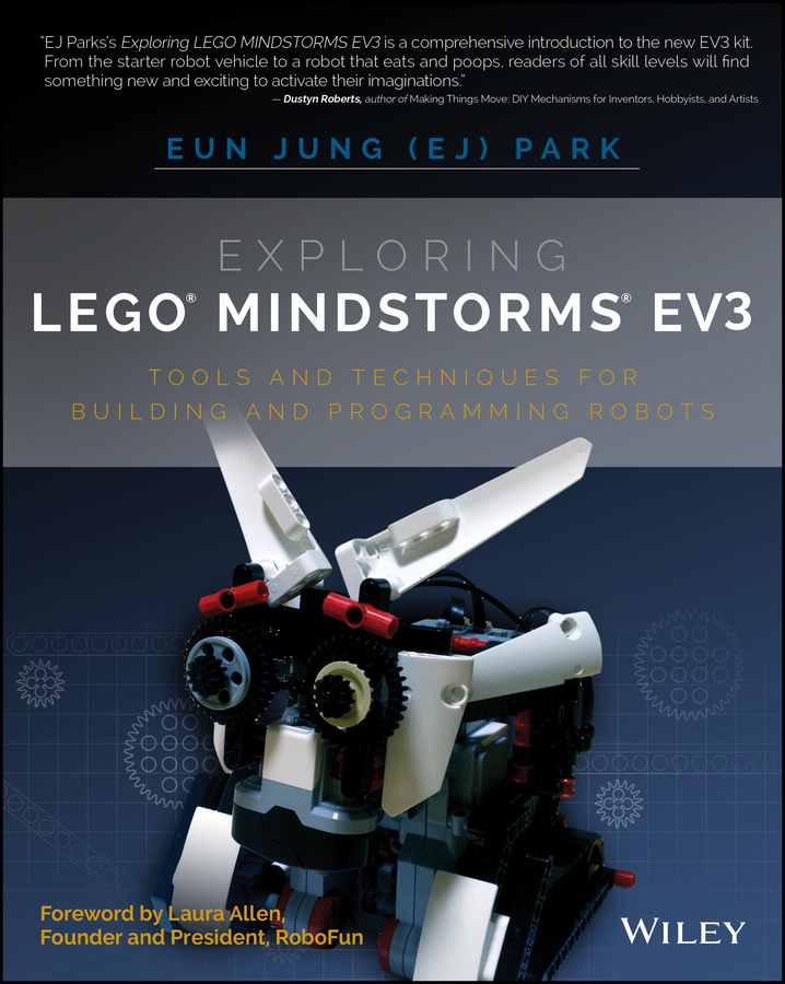 Обложка книги «Exploring LEGO Mindstorms EV3. Tools and Techniques for Building and Programming Robots»