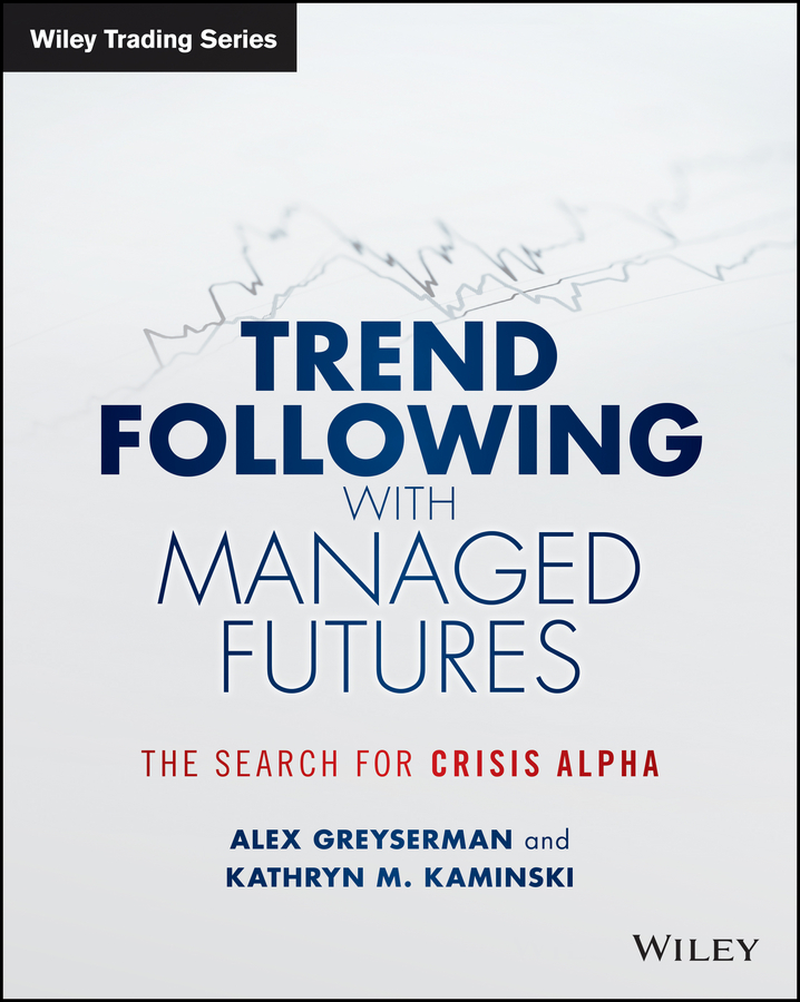 Обложка книги «Trend Following with Managed Futures. The Search for Crisis Alpha»