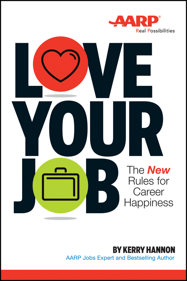 Обложка книги «Love Your Job. The New Rules for Career Happiness»