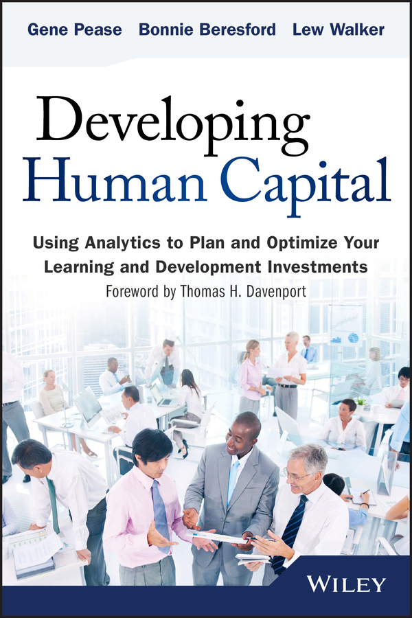Обложка книги «Developing Human Capital. Using Analytics to Plan and Optimize Your Learning and Development Investments»