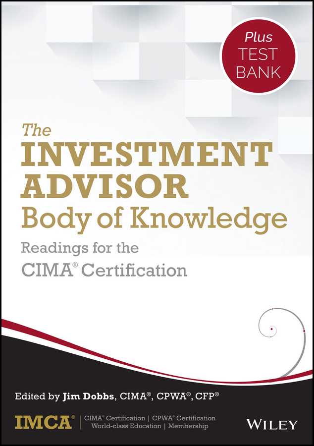 Обложка книги «The Investment Advisor Body of Knowledge + Test Bank. Readings for the CIMA Certification»